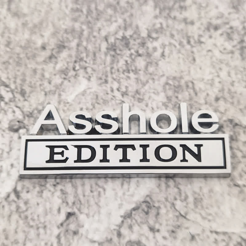 Insignia adhesiva de metal para coche con la edición Asshole