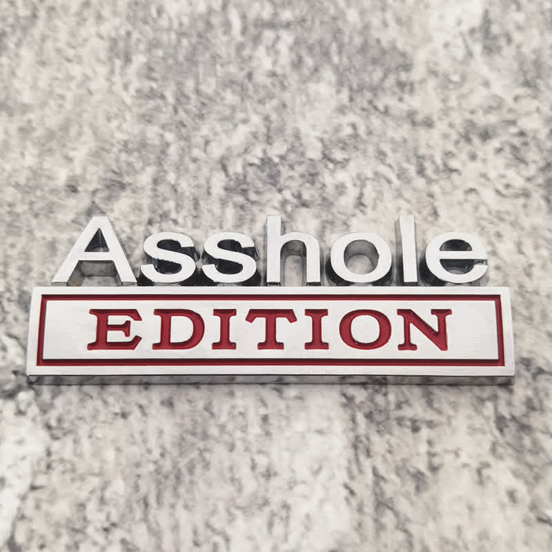 Insignia adhesiva de metal para coche con la edición Asshole