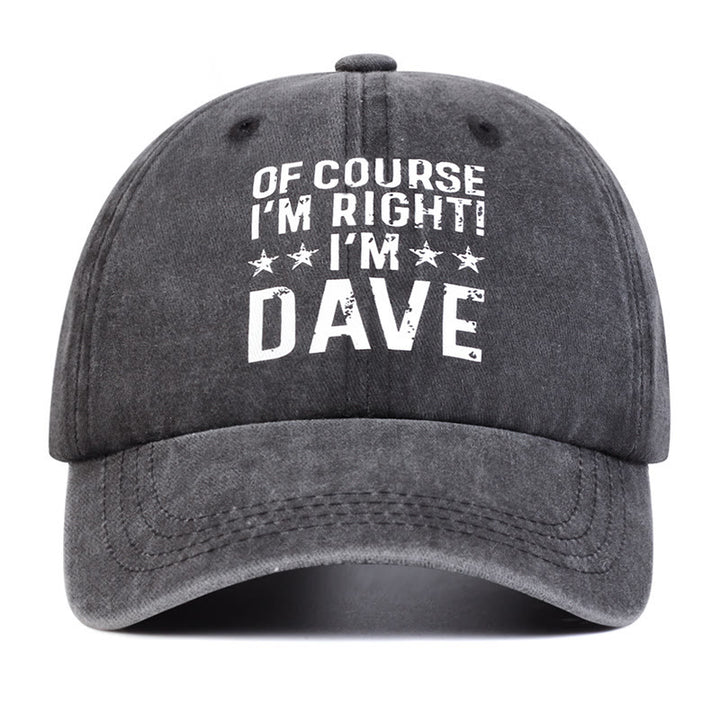 Gorra de béisbol ajustable "Por supuesto que tengo razón"