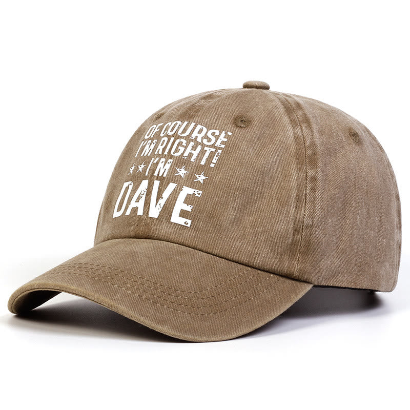 Gorra de béisbol ajustable "Por supuesto que tengo razón"