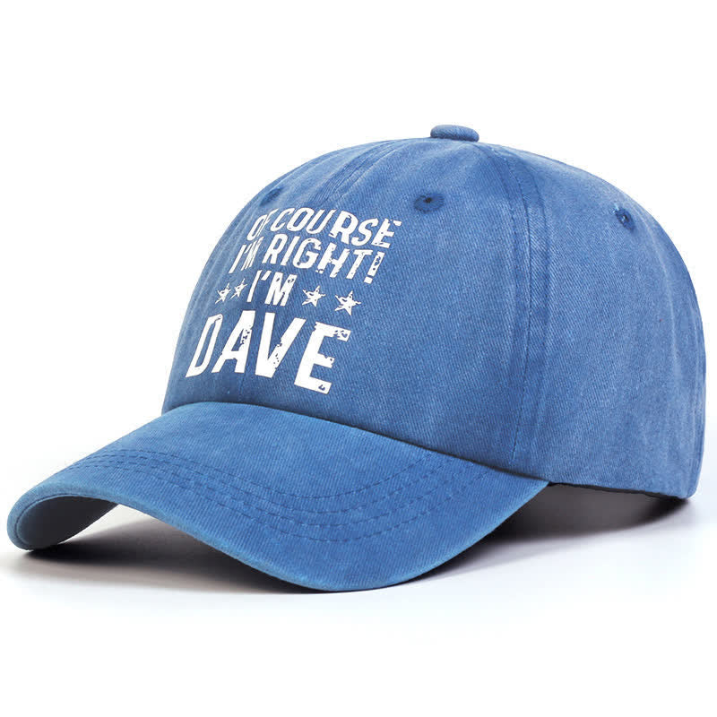 Gorra de béisbol ajustable "Por supuesto que tengo razón"