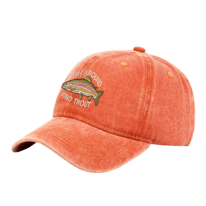 Gorra de béisbol ajustable bordada "Fisca alrededor y encuentra trucha"